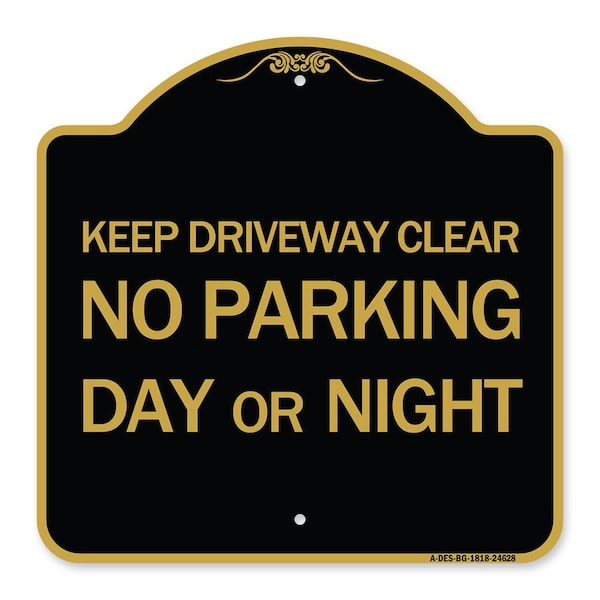 Signmission Keep Driveway Clear No Parking Day or Night, Black & Gold Aluminum Sign, 18" x 18", BG-1818-24628 A-DES-BG-1818-24628 - main